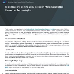 Top 5 Reasons behind Why Injection Molding is better than other Technologies