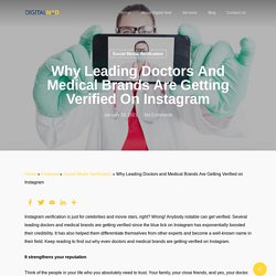 Why Leading Doctors and Medical Brands Are Getting Verified on Instagram