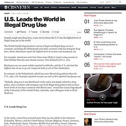 U.S. Leads The World In Illegal Drug Use