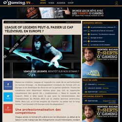 League of Legends peut-il passer le cap télévisuel en Europe ?