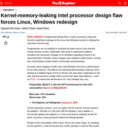 'Kernel memory leaking' Intel processor design flaw forces Linux, Windows redesign