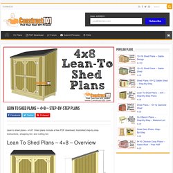 Lean To Shed Plans - 4x8 - Step-By-Step Plans - Construct101