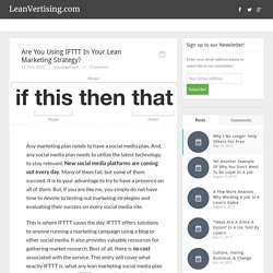 LeanVertising.com – Are You Using IFTTT In Your Lean Marketing Strategy?