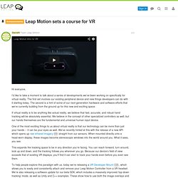 Leap Motion sets a course for VR - Leap Motion Community