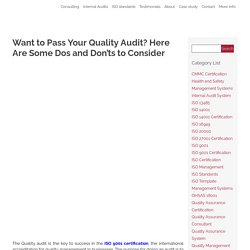 Want to Pass Your Quality Audit? Here Are Some Dos and Don’ts to Consider