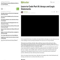 Learn to Code Part III: Arrays and Logic Statements