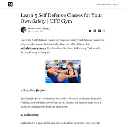 Learn 5 Self Defense Classes for Your Own Safety