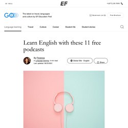 Learn English with these 11 free podcasts ‹ GO Blog