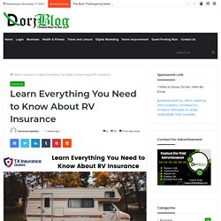 Learn Everything You Need to Know About RV Insurance