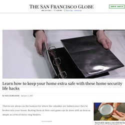 Learn how to keep your home extra safe with these home security life hacks