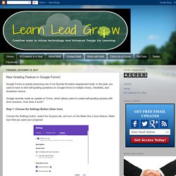 Learn Lead Grow: New Grading Feature in Google Forms!