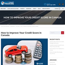 How to Improve Your Credit Score in Canada
