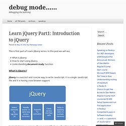 Learn jQuery Part1: Introduction to jQuery « debug mode……