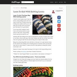 Learn To Knit With Knitting Looms