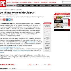 Learn Networking - 10 Things to Do With Old PCs