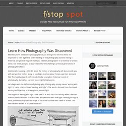 Learn How Photography Was Discovered - The F/Stop Spot