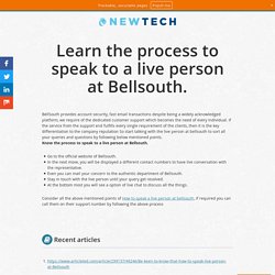 Learn the process to speak to a live person at Bellsouth.