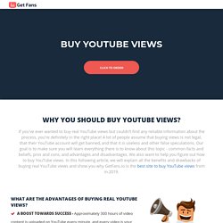 Learn Why You Should Buy YouTube Views From GetFans.io