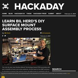 Learn Bil Herd’s DIY Surface Mount Assembly Process