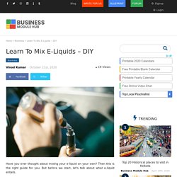 Learn To Mix E-Liquids – DIY