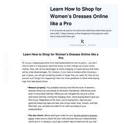 Learn How to Shop for Women’s Dresses Online like a Pro