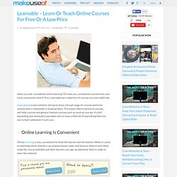 Learnable: Learn Or Teach Online Courses For Free Or A Low Price