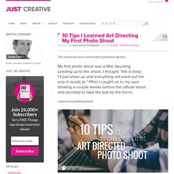 10 Tips I Learned Art Directing My First Photo Shoot