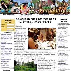 The Best Things I Learned as an Ecovillage Intern, Part I - Ecovillages