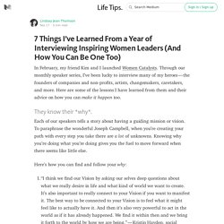 7 Things I’ve Learned From a Year of Interviewing Inspiring Women Leaders (And How You Can Be One… — Life Tips.