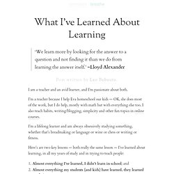 » What I’ve Learned About Learning