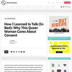 How I Learned to Talk (In Bed): Why This Queer Woman Cares About Consent