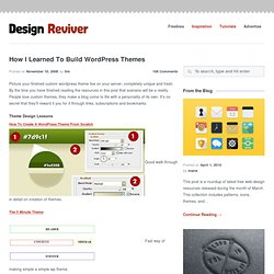 How I Learned To Build Wordpress Themes