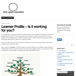 Learner Profile – is it working for you?