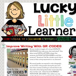 Lucky Little Learners: Improve Writing with QR CODES