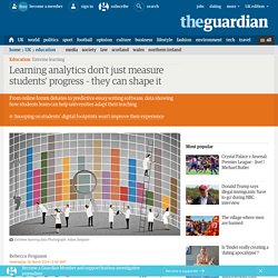 Learning analytics don't just measure students' progress – they can shape it