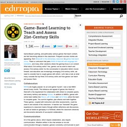 Game-Based Learning to Teach and Assess 21st Century Skills