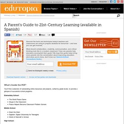 A Parent's Guide to 21st-Century Learning