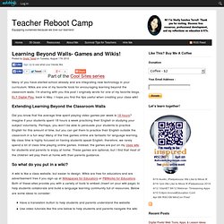 Learning Beyond Walls- Games and Wikis!