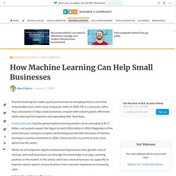 How Machine Learning Can Help Small Businesses - Business 2 Community