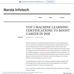 TOP 5 MACHINE LEARNING CERTIFICATIONS TO BOOST CAREER IN 2021 – Narola Infotech