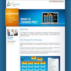 Learning Ways : The Change Pro Simulation