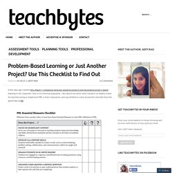 Problem-Based Learning or Just Another Project? Use This Checklist to Find Out