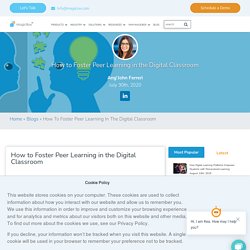 How to Foster Peer Learning in the Digital Classroom - MagicBox™ Blog
