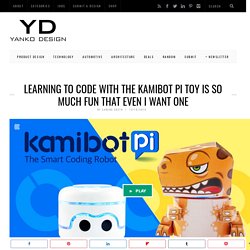 Learning to code with the Kamibot Pi toy is so much fun that even I want one