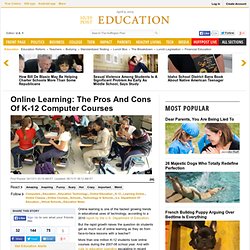 Online Learning: The Pros And Cons Of K-12 Computer Courses