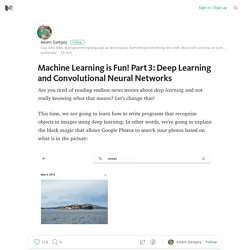 Machine Learning is Fun! Part 3: Deep Learning and Convolutional Neural Networks