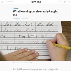 What learning cursive really taught me