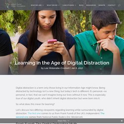 Learning in the Age of Digital Distraction