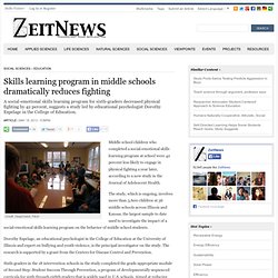 Skills learning program in middle schools dramatically reduces fighting