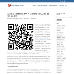 Mobile learning #9: A Dummies Guide to QR codes